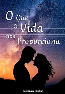 Livro O que a vida nos proporciona