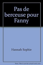 Pas de berceuse pour Fanny