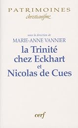 La  Trinité chez Eckhart et Nicolas de Cues