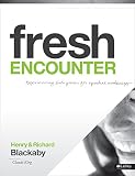 Fresh Encounter - Member Book, Revised: Experiencing God's Power for Spiritual Awakening by 