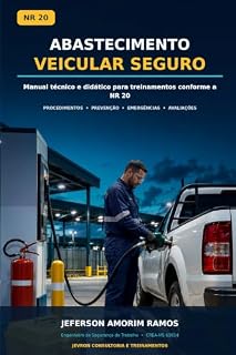 Livro NR 20 ABASTECIMENTO VEICULAR : ABASTECIMENTO VEICULAR NR 20 - LIQUIDOS INFLAMÁVEIS