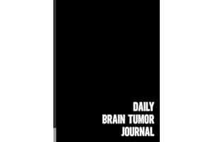 Daily Brain Tumor Journal: A Journaling Companion For Documenting Your Experience | Large