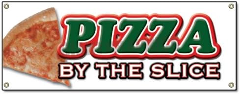 Amazon Com Pizza By The Slice Banner Sign Shop New Signs Yard