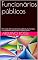 Livro Funcionários públicos: O mundo dos funcionários públicos, burocratas e a realidade patética dos cartões-passe. (Portoghese Livro 20)
