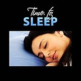Time to Sleep: Soothing Music to Liquid