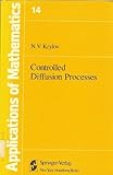 Controlled Diffusion Processes, Krylov, N. V., 0387904611