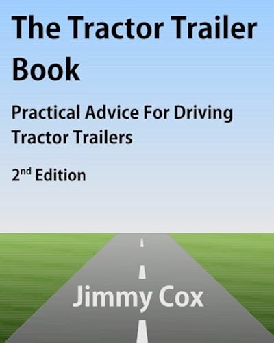 Download The Tractor Trailer Book: Practical Advice For Driving Tractor Trailers 2nd Edition PDF