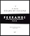 Le grand cours de cuisine FERRANDI: L'ecole francaise de gastronomie (French Edition) by
