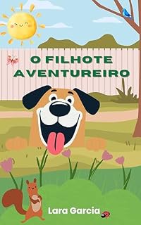 Livro O Filhote Aventureiro (As Aventuras de Pipoca Livro 1)