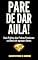 Livro Síndrome de Burnout Professores: PARE DE DAR AULA!!! : Guia Prático das Pedras Preciosas: a ciência de agrupar alunos ."GRUPOS PRODUTIVOS,METODOLOGIA ATIVA"