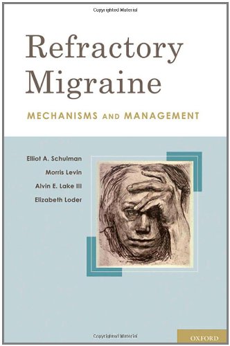 Refractory Migraine Mechanisms and Management (Hardcover)