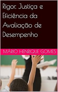 Livro Rigor, Justiça e Eficiência da Avaliação de Desempenho