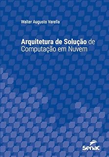 Livro Arquitetura de solução de computação em nuvem (Universitária)