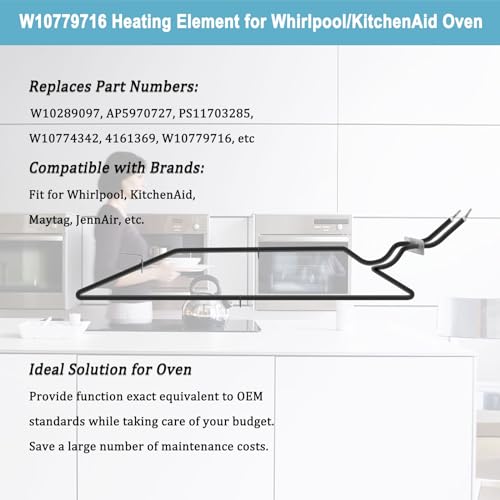 W10779716 Bake Element Replacement Bake and Broil Elements- Compatible with Whirlpool KitchenAid Maytag Oven Heating Element - Replaces W10289097, AP5970727, PS11703285, W10774342, 4161369