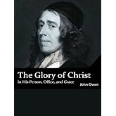 The Glory of Christ