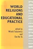 World Religions and Educational Practice, Tulasiewicz, Witold, 0304322695