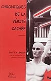 Chroniques de la verite cachée (French Edition) by