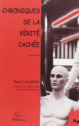 Chroniques de la verite cachÃ©e (French Edition) by (Paperback)