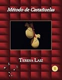 Image de Método de Castañuelas (Método de Castañuelas - Teresa Laiz -) (Volume 1) (Spanish Edition)