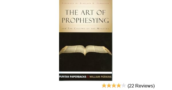 The Art Of Prophesying With The Calling Of The Ministry - 