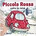 Piccola Rossa sotto la neve. Libro pop-up - Mathew Price, Steve Augarde, F. Magrin