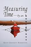 Measuring Time—By an Hourglass