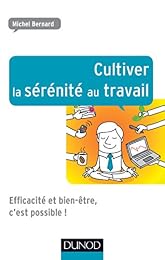 Cultiver la sérénité au travail