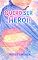 Livro Quero ser Herói!