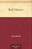 Bull Hunter by 
