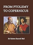 From Ptolemy to Copernicus (Annotated)