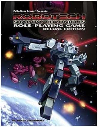 Robotech The Shadow Chronicles Role Playing Game: Siembieda, Kevin