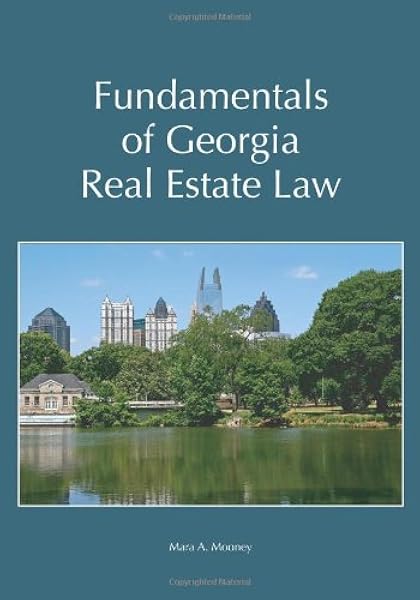 Fundamentals Of Georgia Real Estate Law Mara A Mooney 9781594606885 Amazon Com Books