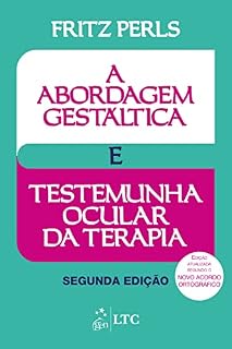 Livro A Abordagem Gestáltica e Testemunha Ocular da Terapia