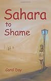 Sahara To Shame by