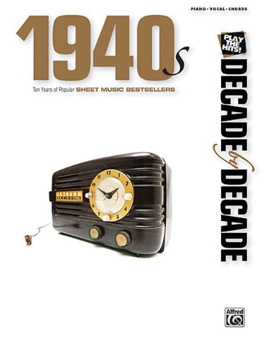 Paly The Hits Decade By Decade 1940S Piano/Vocal/Chord 10 Years Pop Sheet Music Best Sellers