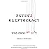 Putin's Kleptocracy: Who Owns Russia?