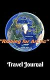 Travel Journal: Ribbing For Arctic, e-Ribbing Notebook, Travel Diary, Notebooks.: Paperback - 5 x 8 Inch - Matte Cover - 100 Writing Pages - Old Paper by 