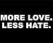 Sweet Tea Decals More Love. Less Hate. - 8 3/4