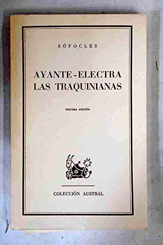 Ayante Electra Las Traquinias Sofocles Amazon Com Books