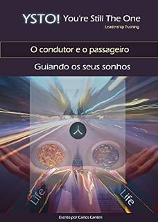 Livro O condutor e o passageiro: Guiando os seus sonhos