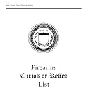 Firearms Curios or Relics List by