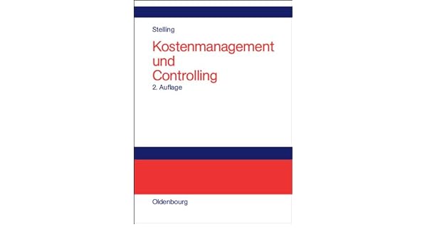 Kostenmanagement Und Controlling Johannes N Stelling