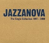 Jazzanova The Single Collection 1997-2000