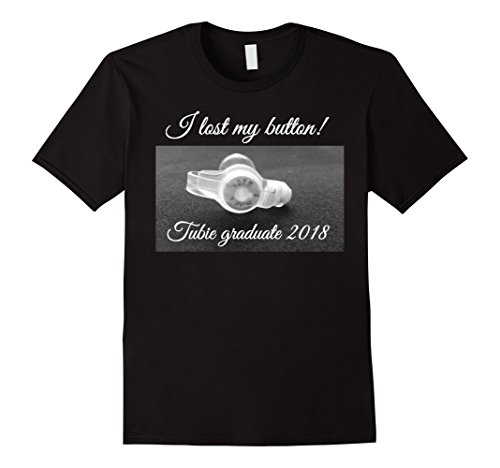 I lost my button tubie graduate 2018 shirt