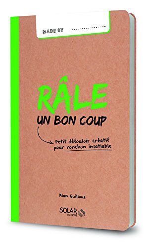 Râle un bon coup-Made