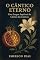Livro O Cântico Eterno: Uma Exegese Espiritual do Cântico dos Cânticos