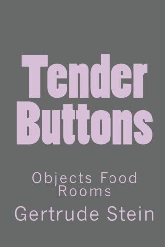 Tender Buttons Objects Food Rooms