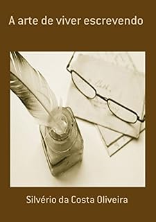 Livro A Arte De Viver Escrevendo