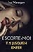 Escorte-moi T.2 Jusqu'en enfer (French Edition) by Ivy Meresgon
