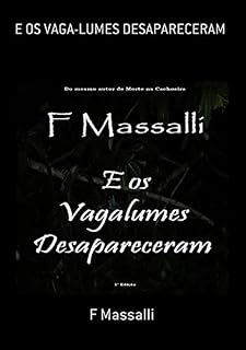 Livro E Os Vaga-lumes Desapareceram